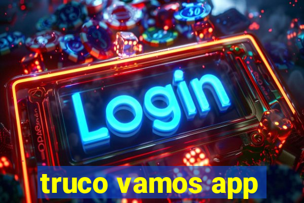 truco vamos app